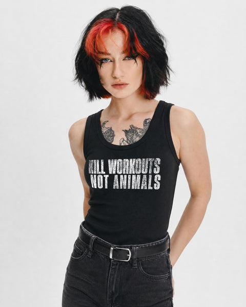 Kill Workouts Not Animals Women's Tank Top