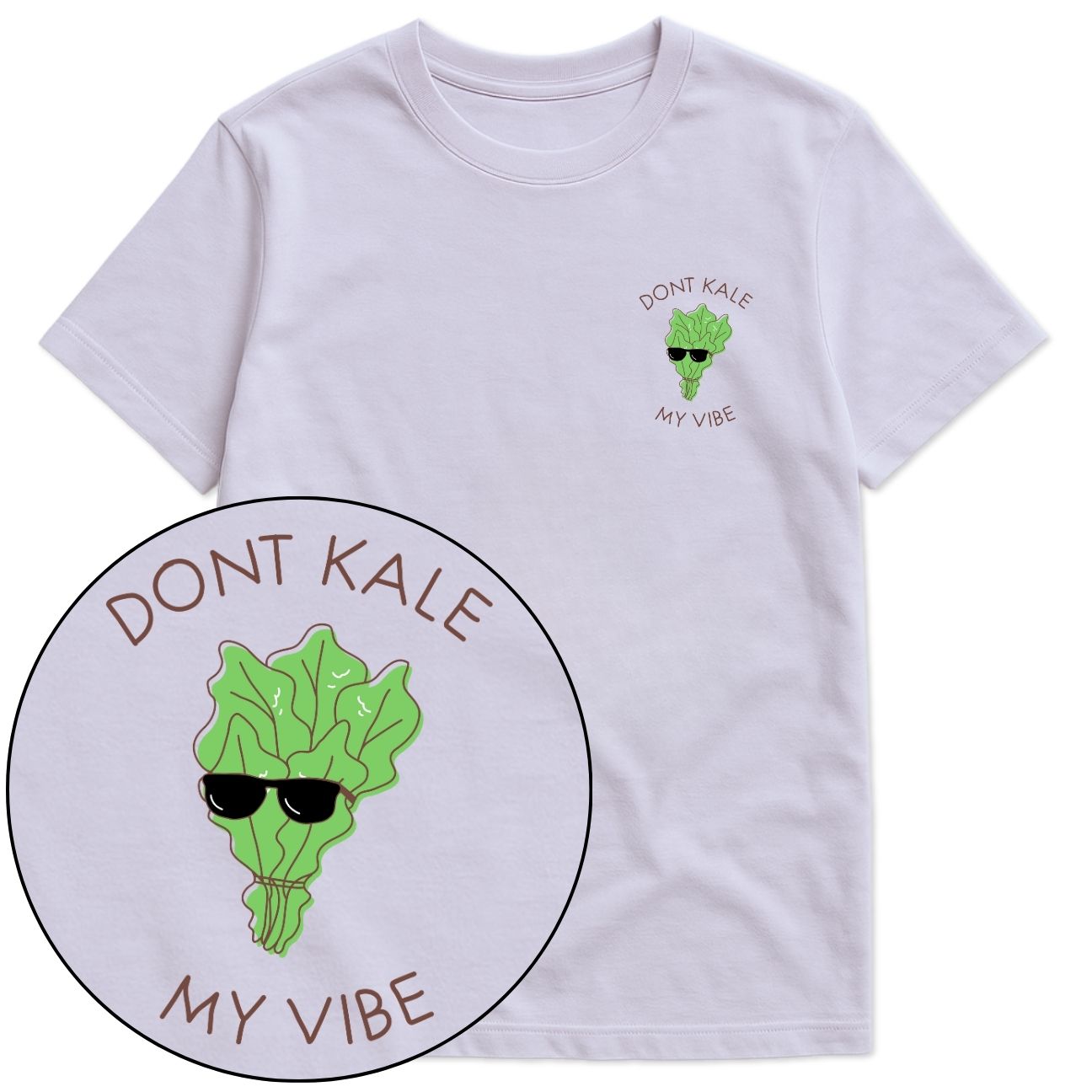 Don't Kale My Vibe T-Shirt