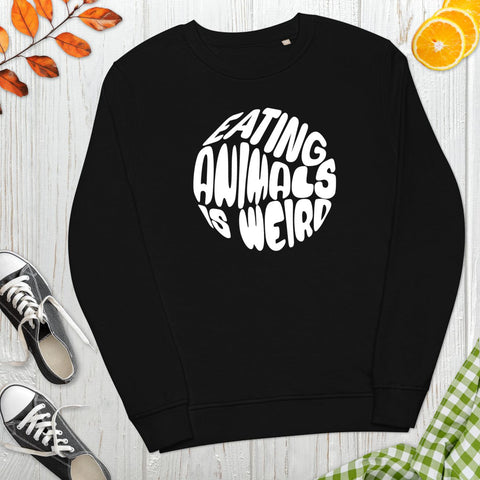 Eating Animals Is Weird Sweatshirt