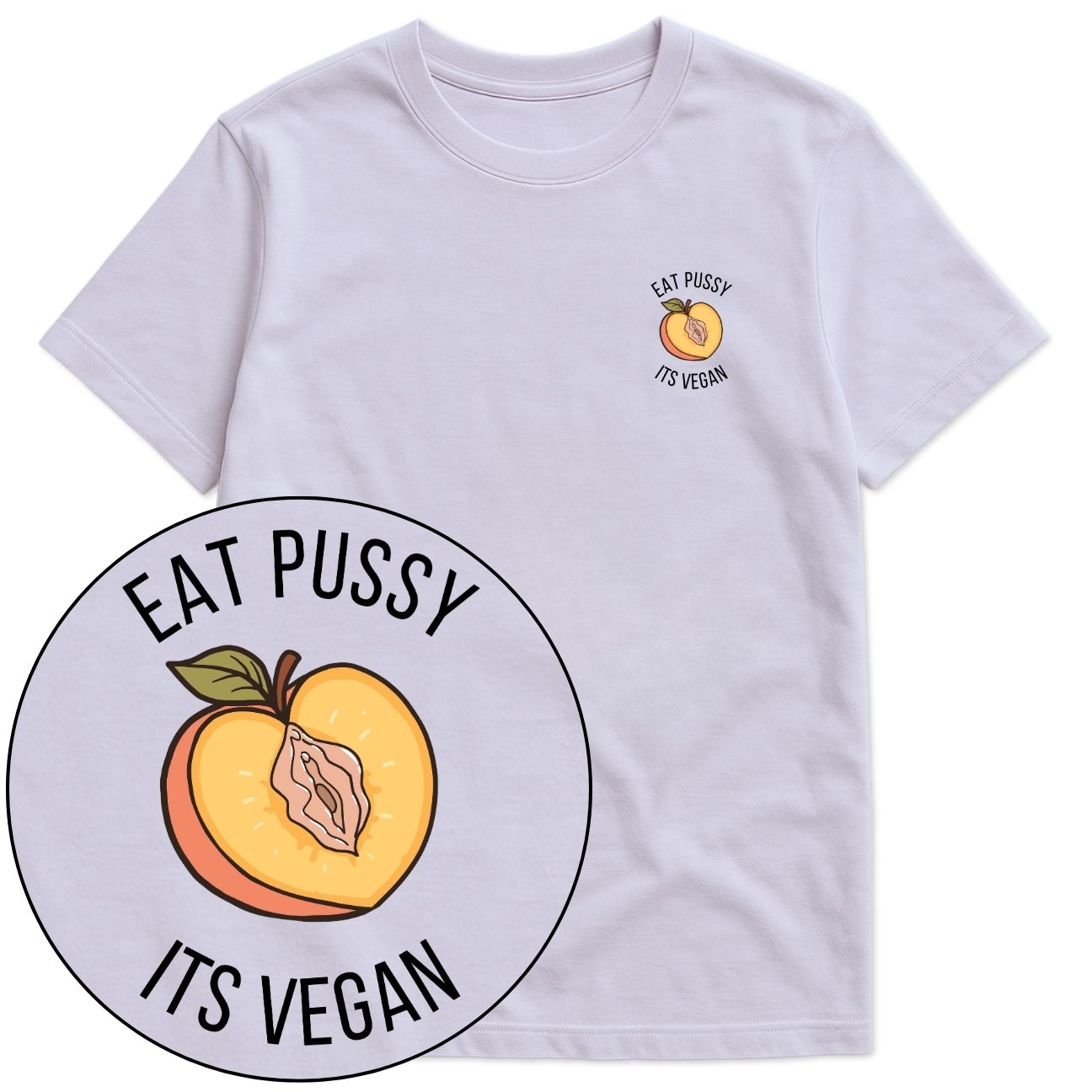 Eat Pussy It's Vegan T-Shirt