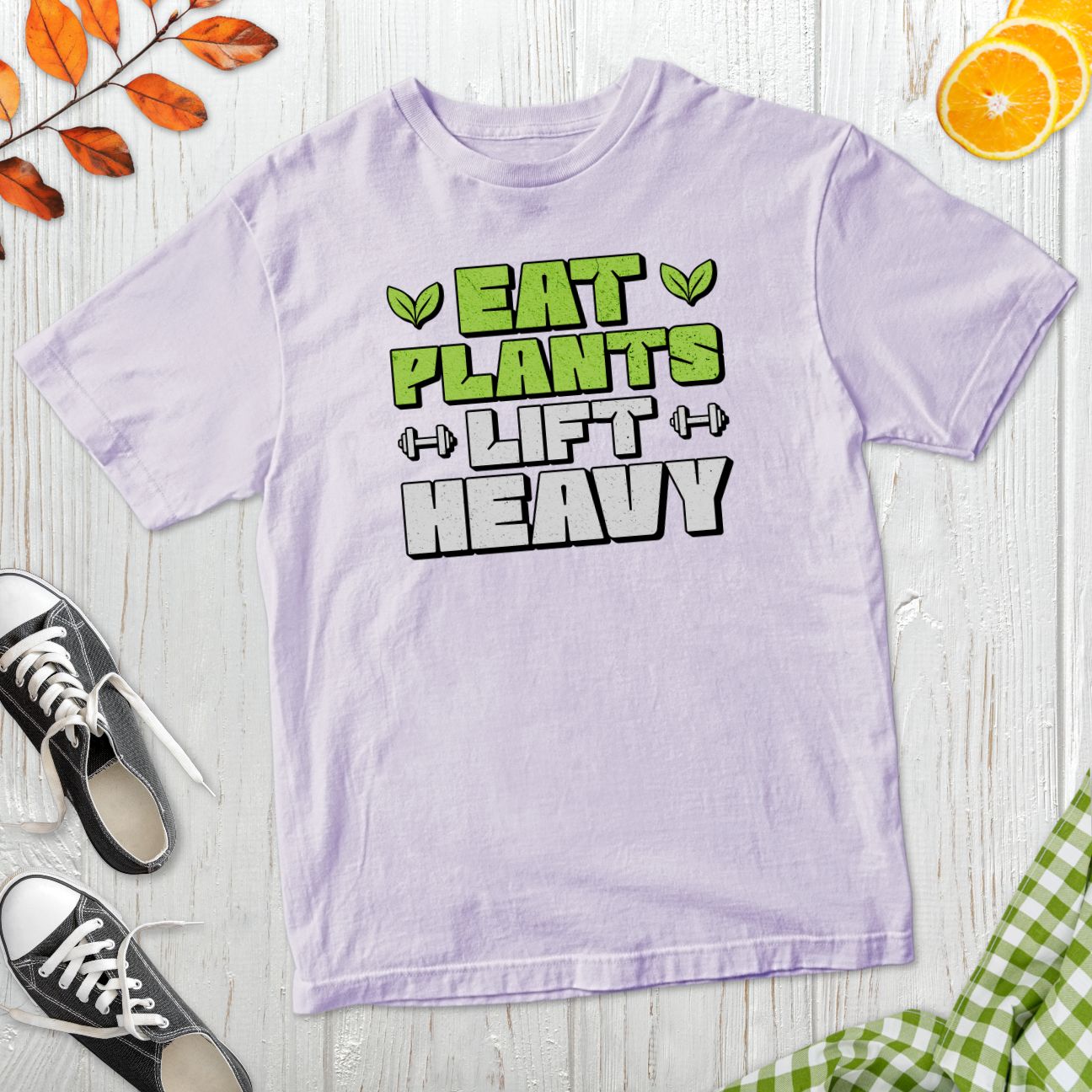 Eat Plants Lift Heavy T-Shirt