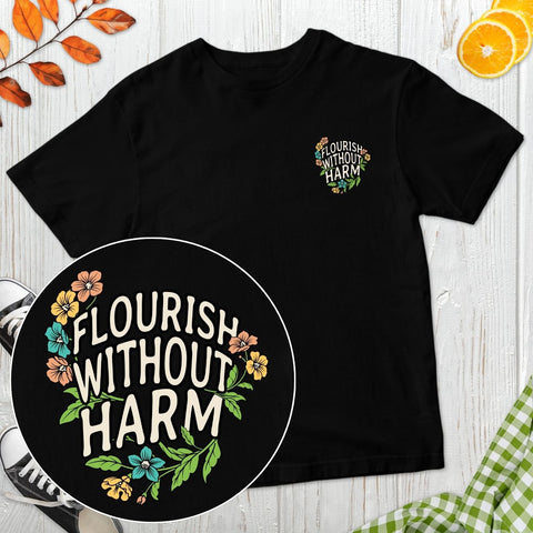 Flourish Without Harm T-Shirt