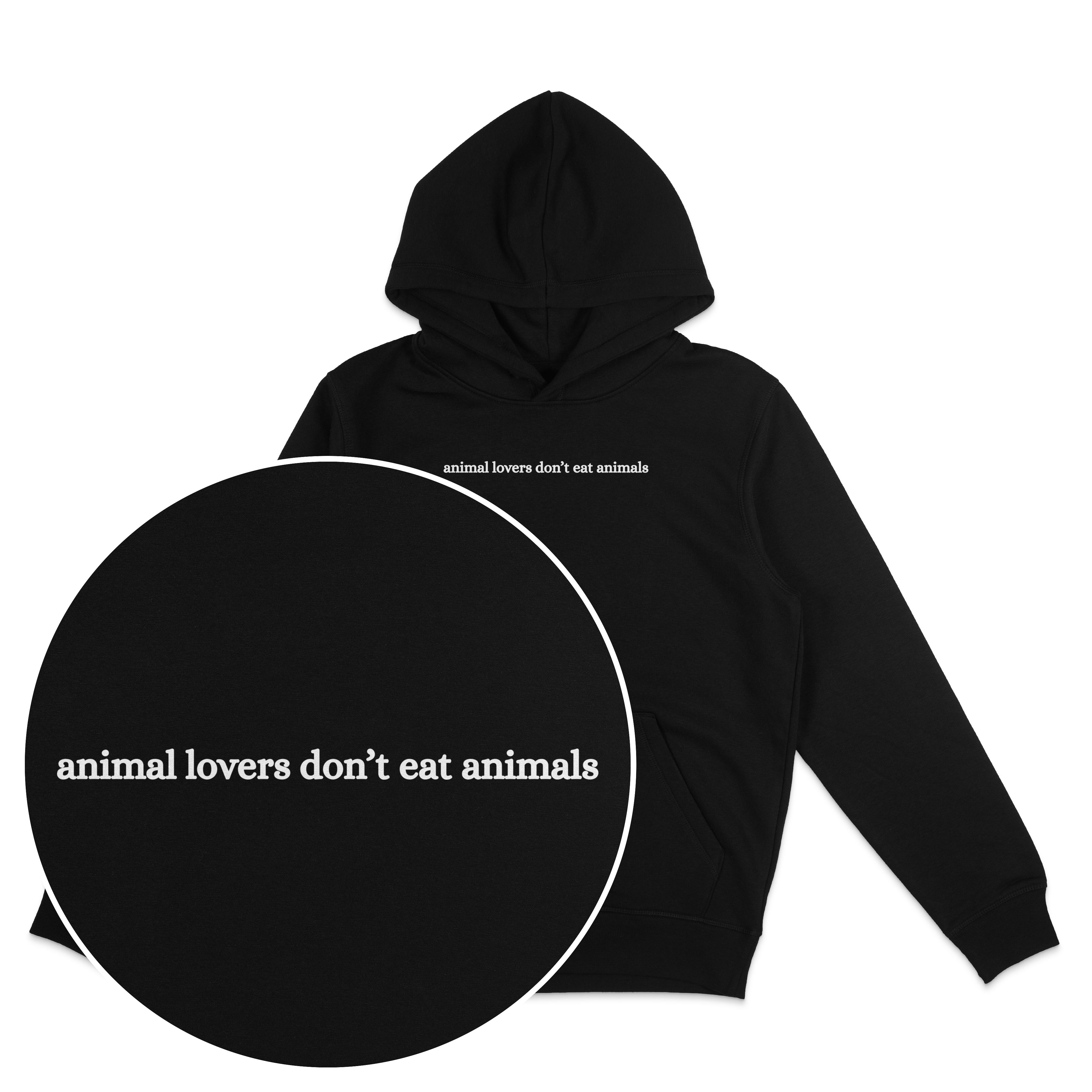 Animal Lovers Don't Eat Animals Hoodie