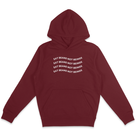Eat Beans Not Beings Hoodie