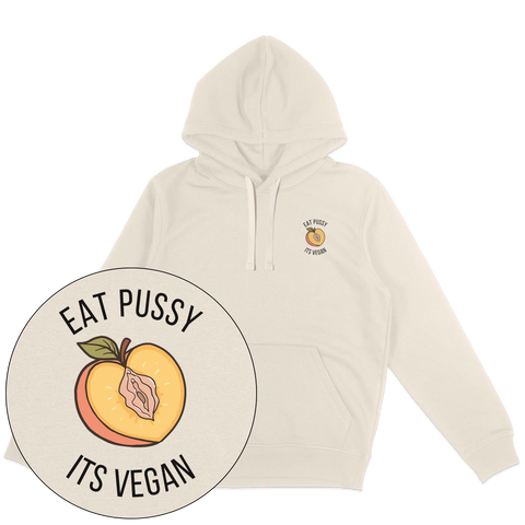 Eat Pussy It's Vegan Hoodie