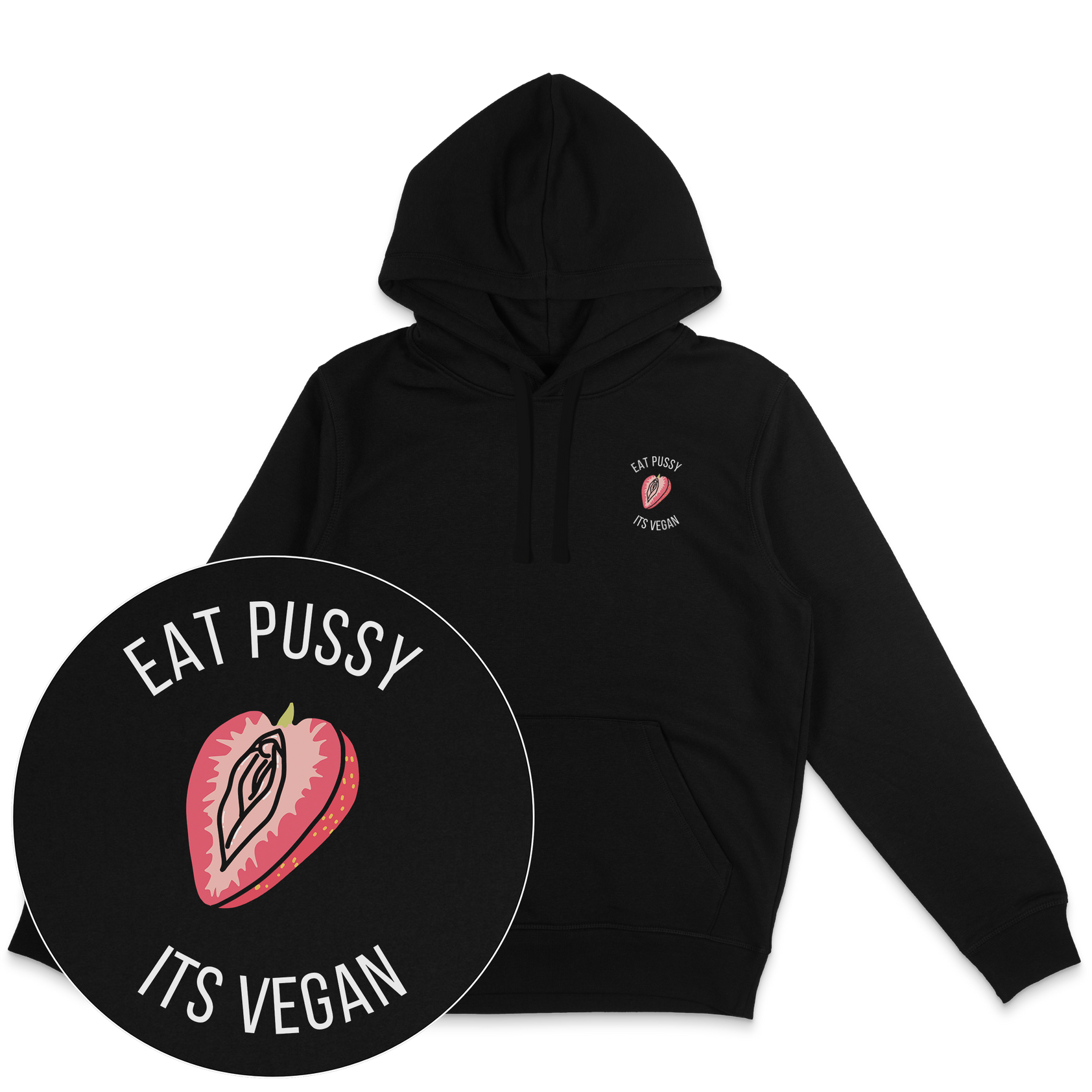 Eat Pussy It's Vegan Hoodie