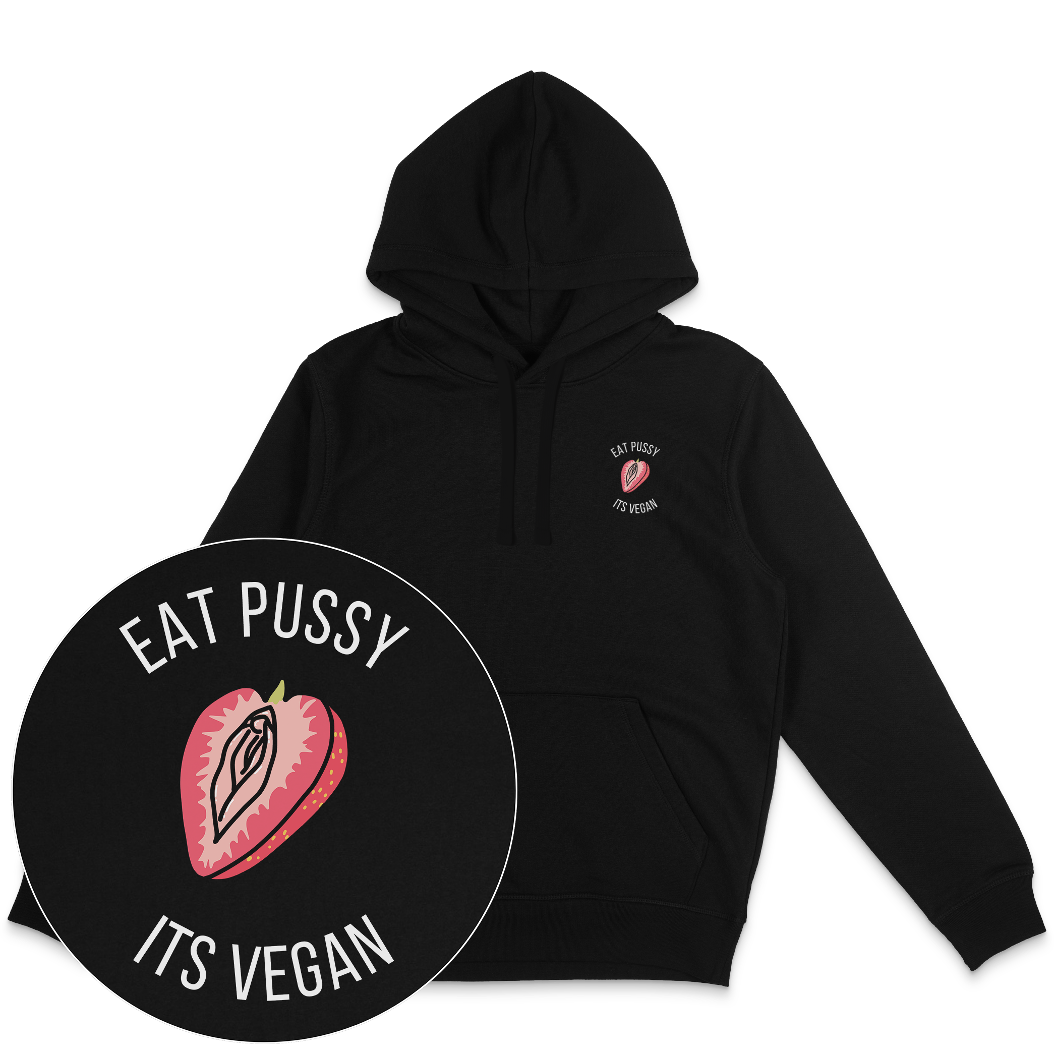 Eat Pussy It's Vegan Hoodie