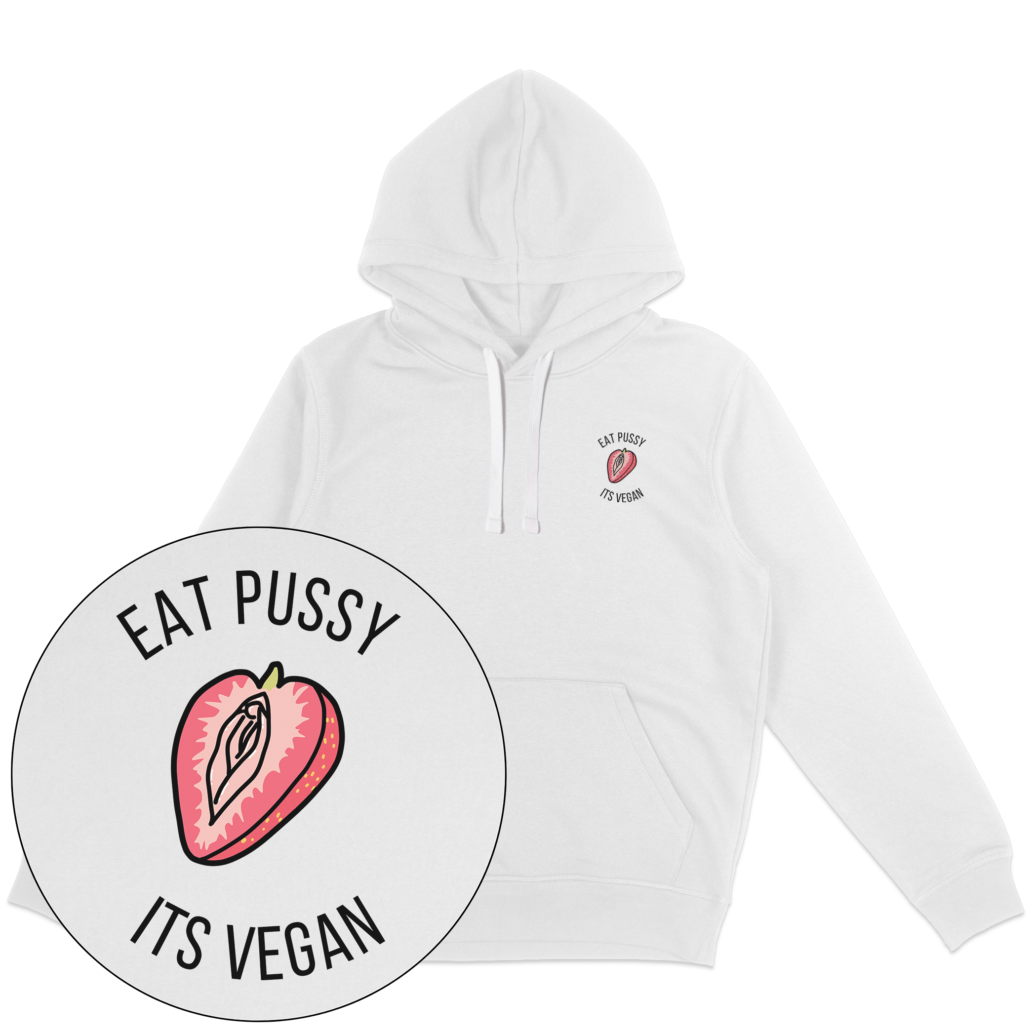 Eat Pussy It's Vegan Hoodie