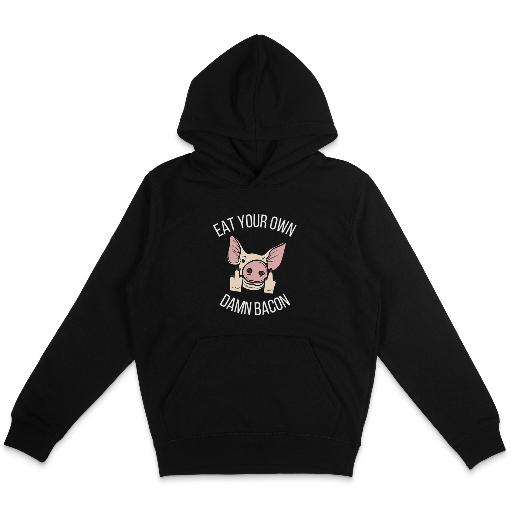 Eat Your Own Damn Bacon Hoodie