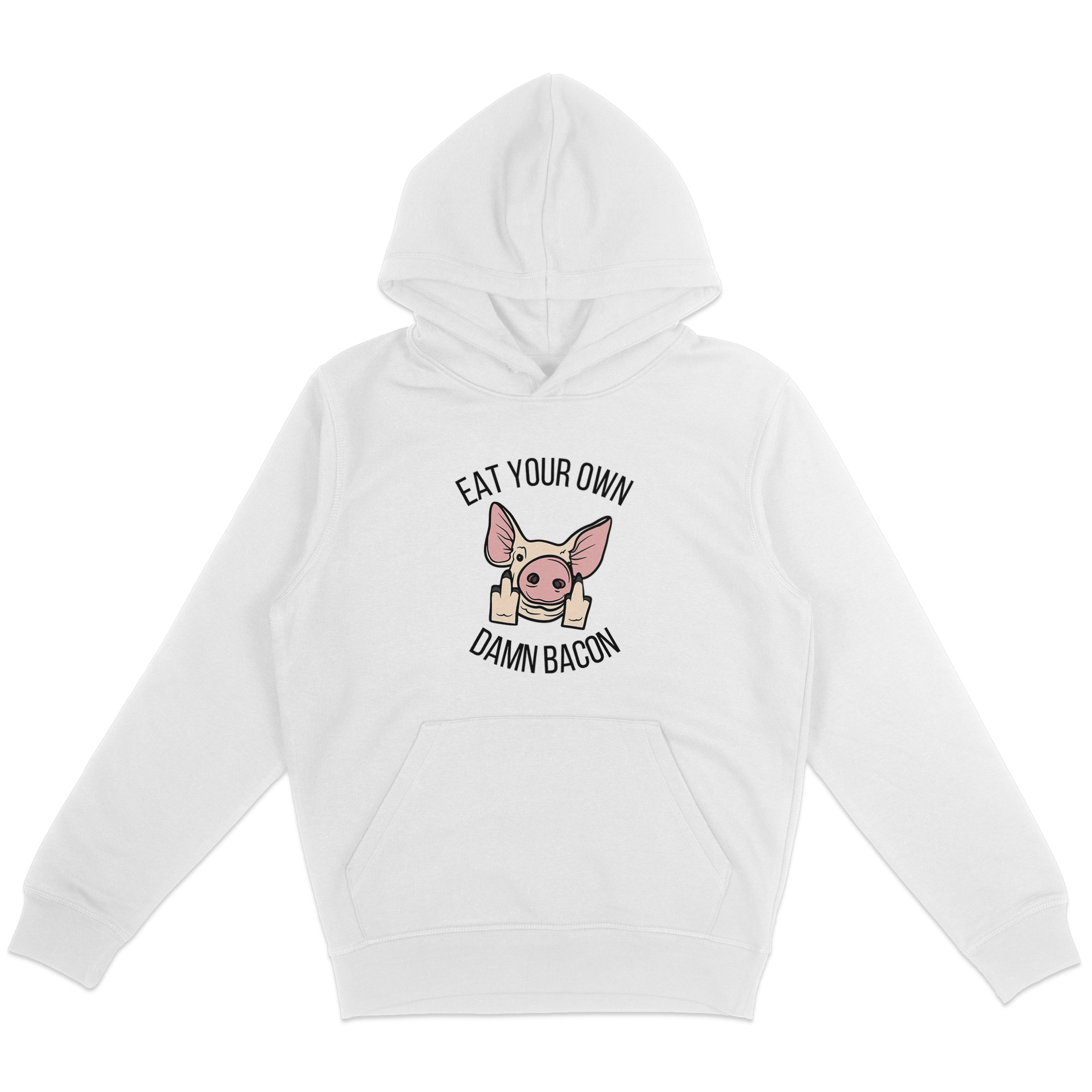 Eat Your Own Damn Bacon Hoodie