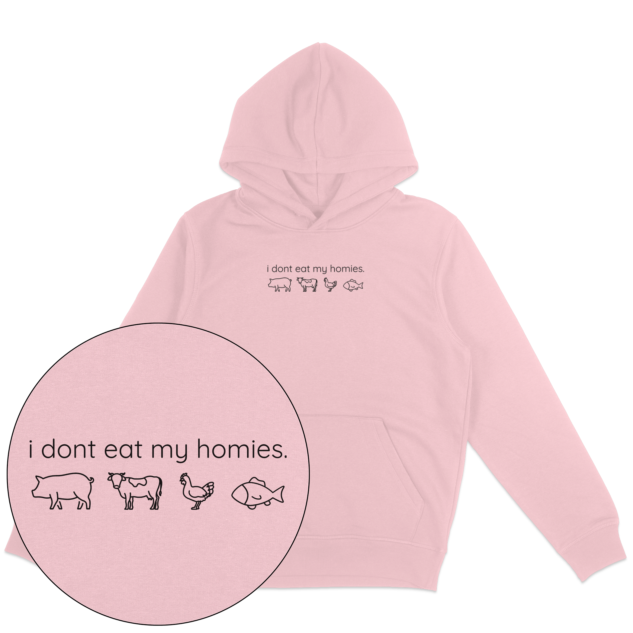 I Don't Eat My Homies Hoodie