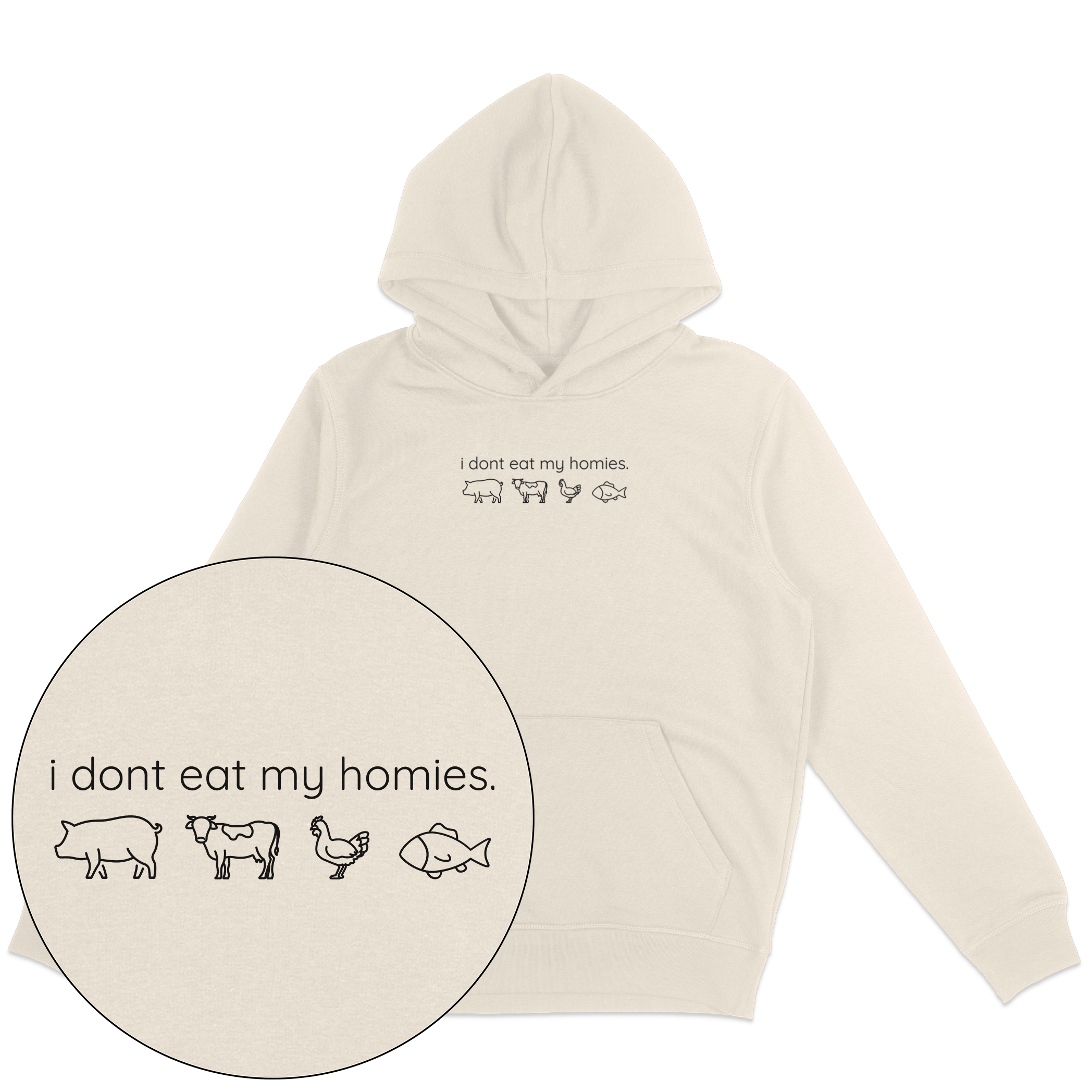 I Don't Eat My Homies Hoodie