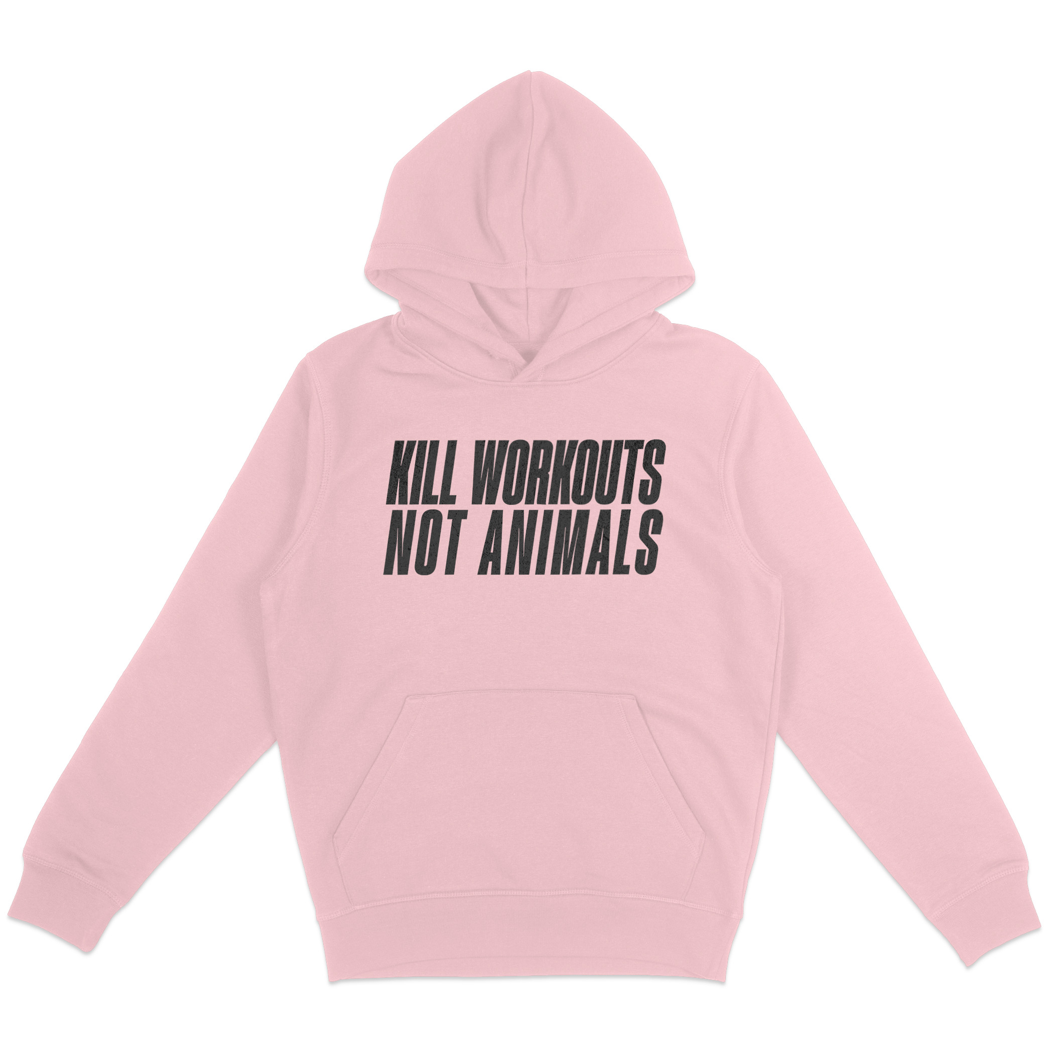 Kill Workouts Not Animals Hoodie