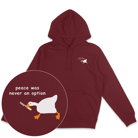 Peace Was Never An Option Hoodie