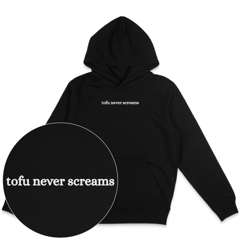 Tofu Never Screams Hoodie
