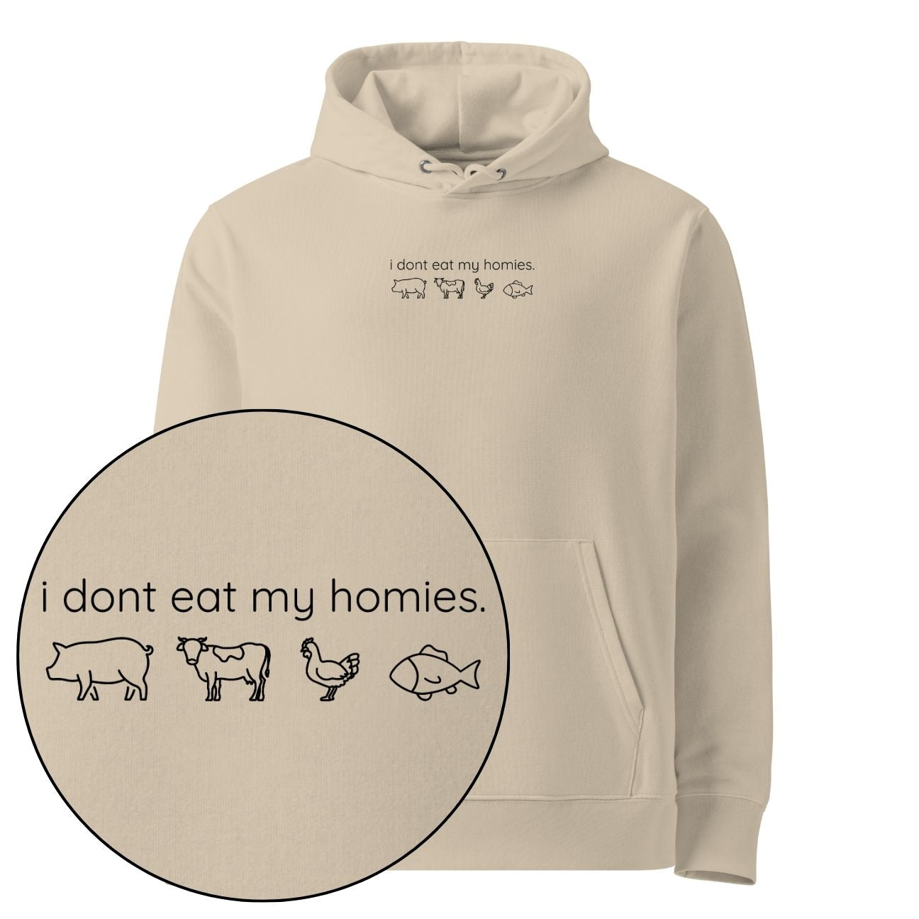 I Don't Eat My Homies Hoodie