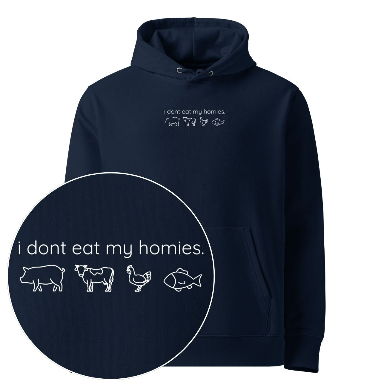 I Don't Eat My Homies Hoodie