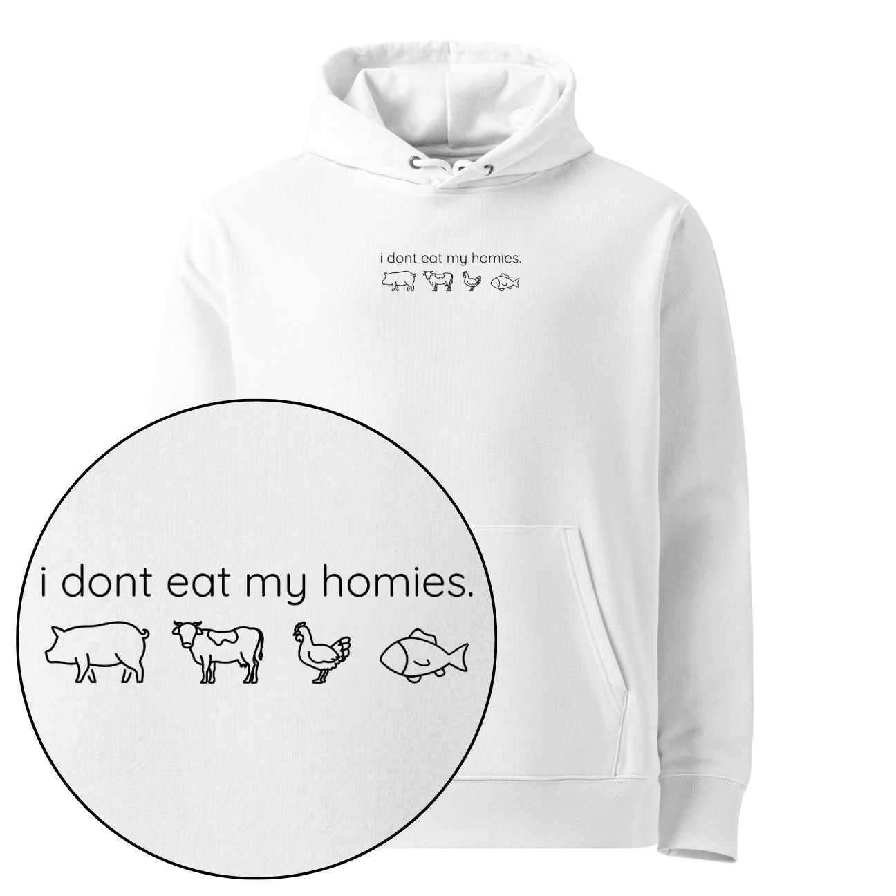 I Don't Eat My Homies Hoodie