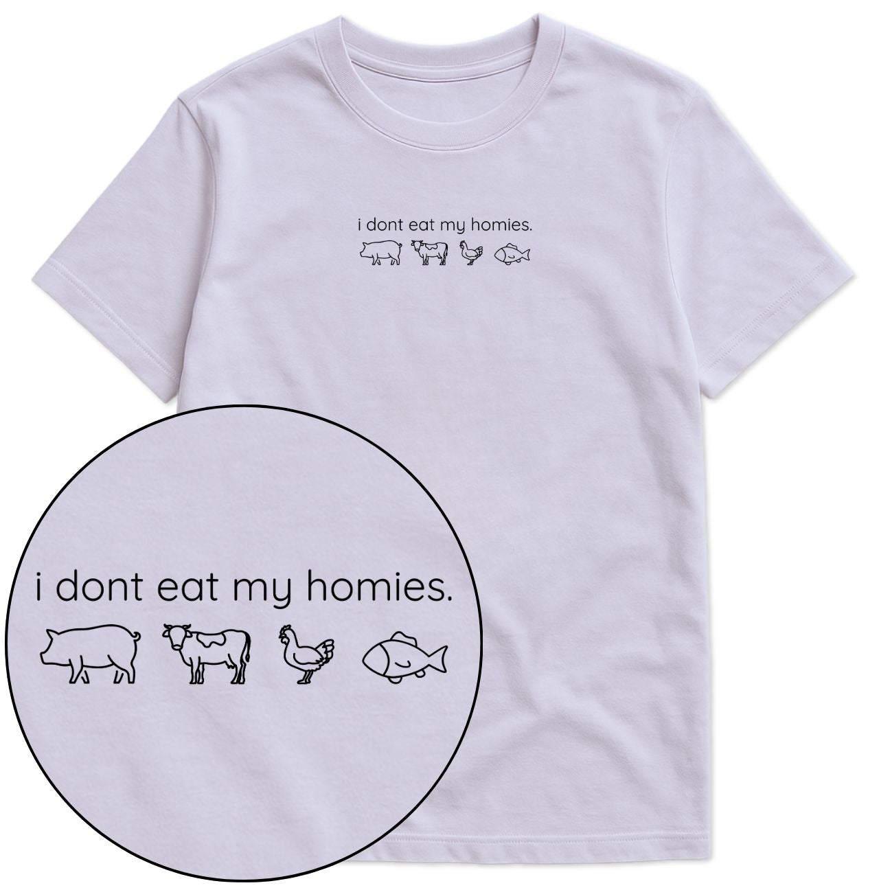I Don't Eat My Homies T-Shirt