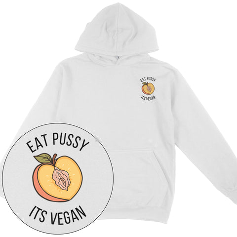 Eat Pussy It's Vegan Hoodie