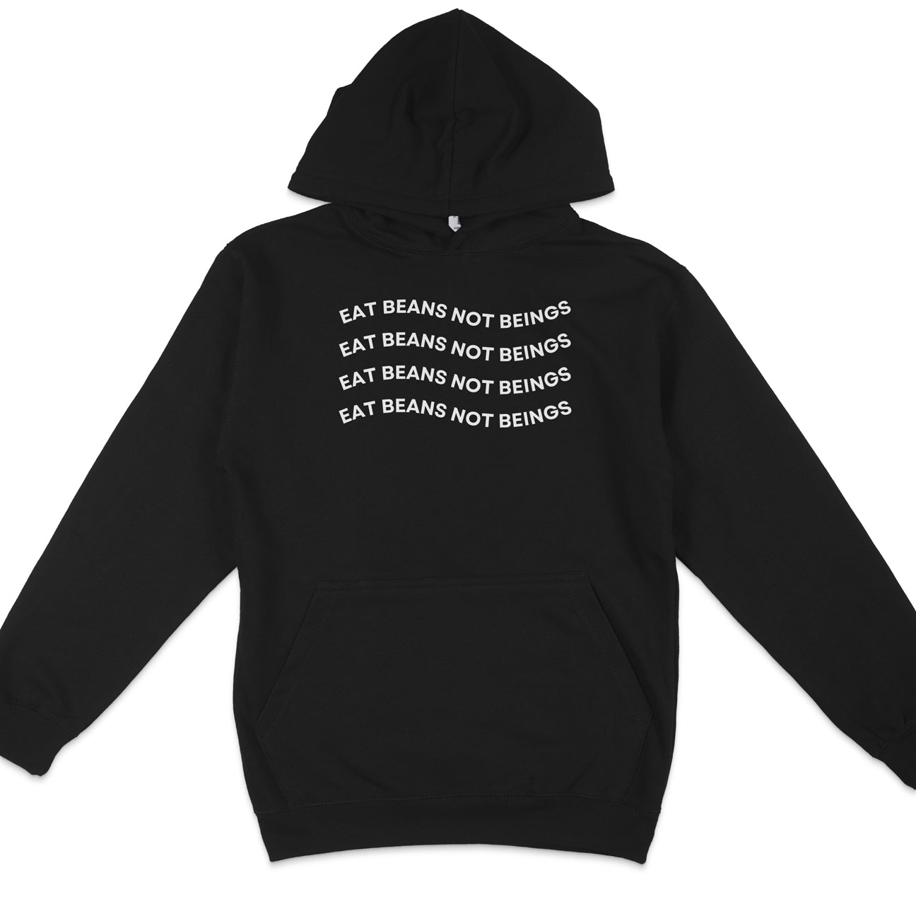 Eat Beans Not Beings Hoodie