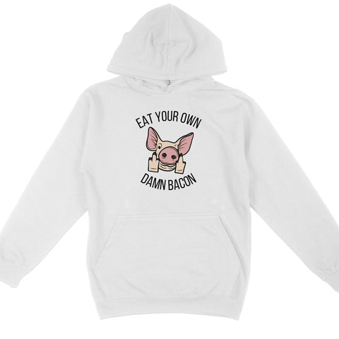 Eat Your Own Damn Bacon Hoodie