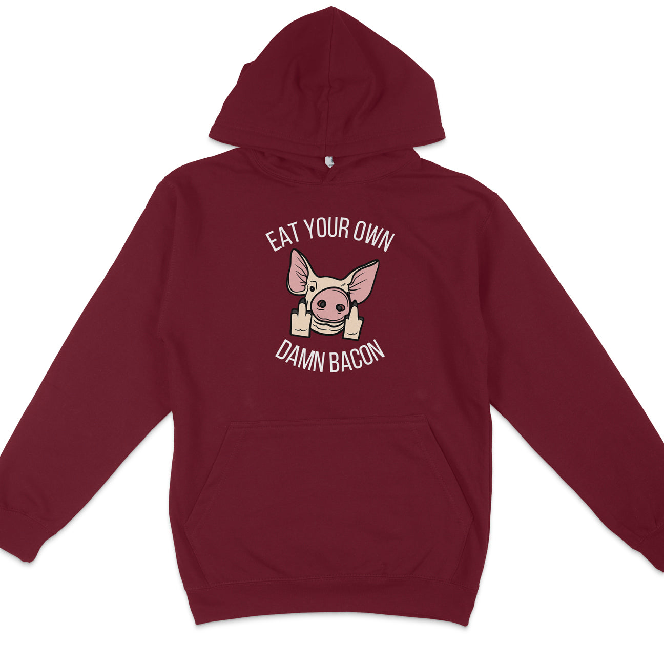 Eat Your Own Damn Bacon Hoodie