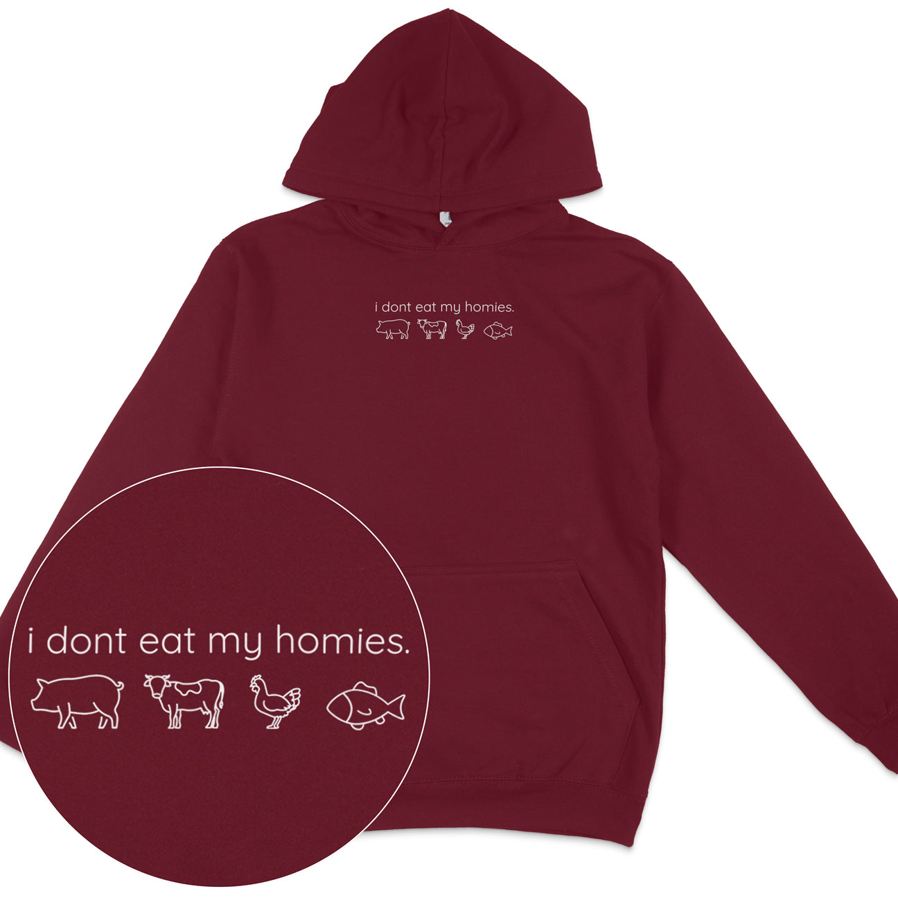 I Don't Eat My Homies Hoodie