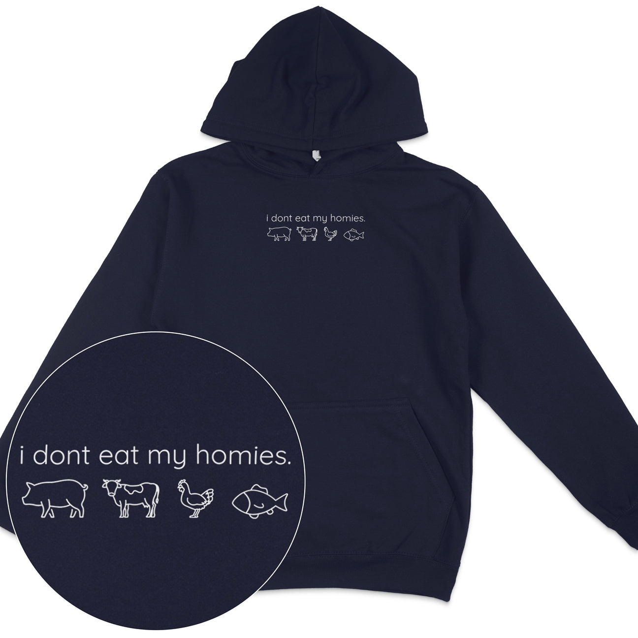 I Don't Eat My Homies Hoodie