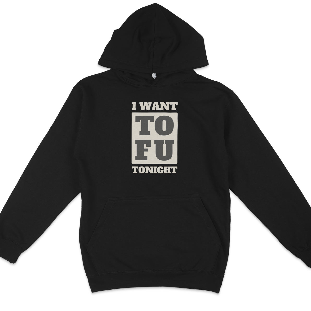I Want Tofu Hoodie