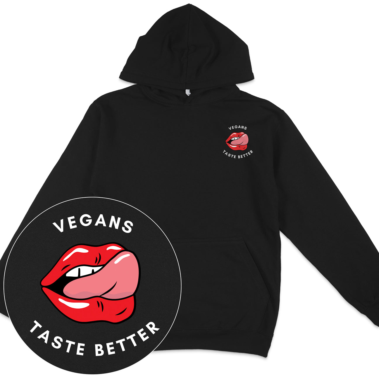 Vegans Taste Better Hoodie