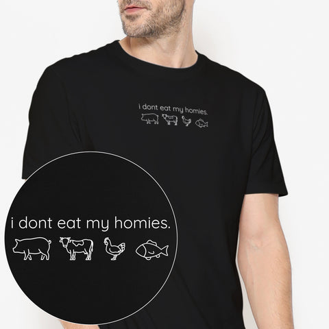 I Don't Eat My Homies T-Shirt