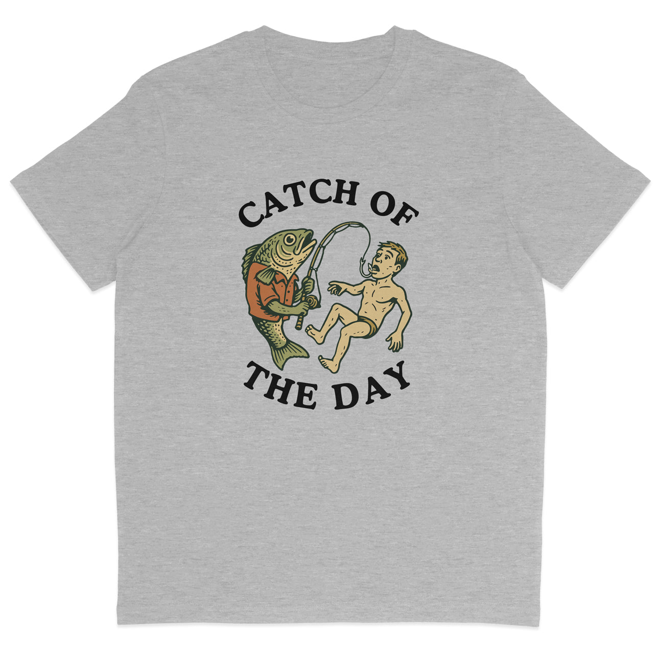 Catch Of The Day T-Shirt