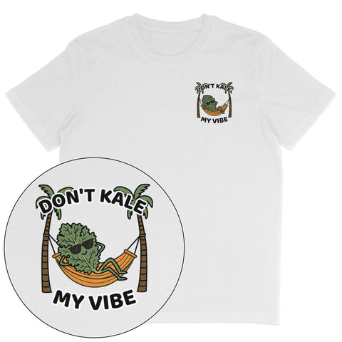 Don't Kale My Vibe T-Shirt