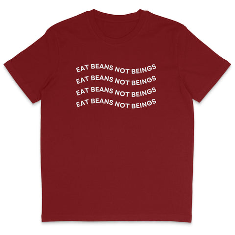 Eat Beans Not Beings T-Shirt