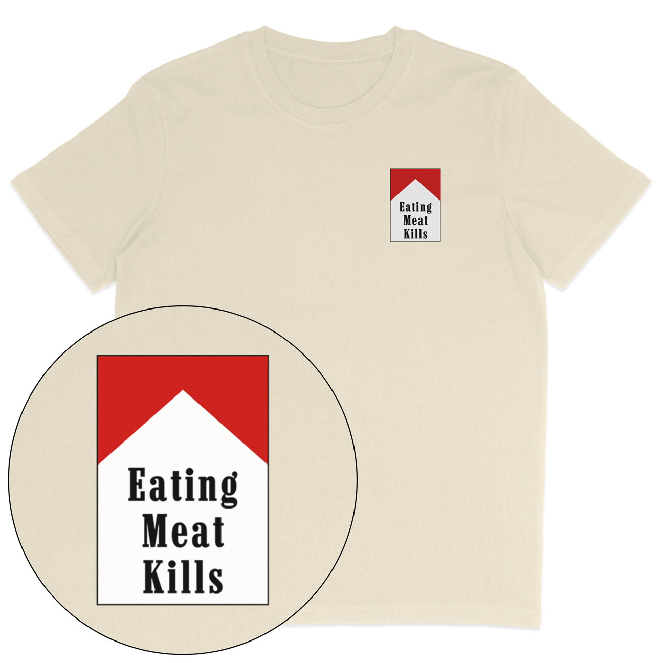 Eating Meat Kills T-Shirt