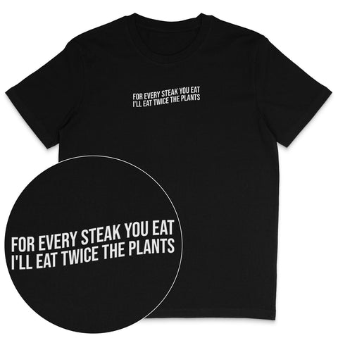 For Every Steak T-Shirt