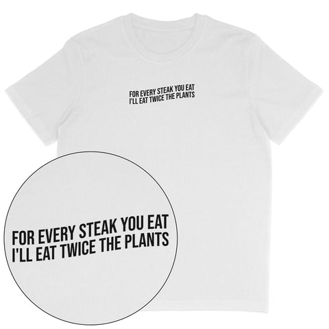 For Every Steak T-Shirt