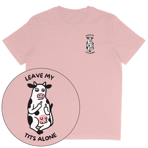 Leave My Tits Alone T-Shirt