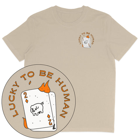 Lucky To Be Human T-Shirt