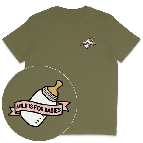 Milk Is For Babies T-Shirt