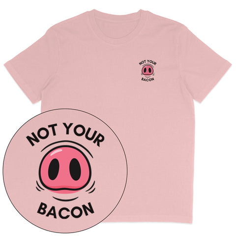 Not Your Bacon T-Shirt