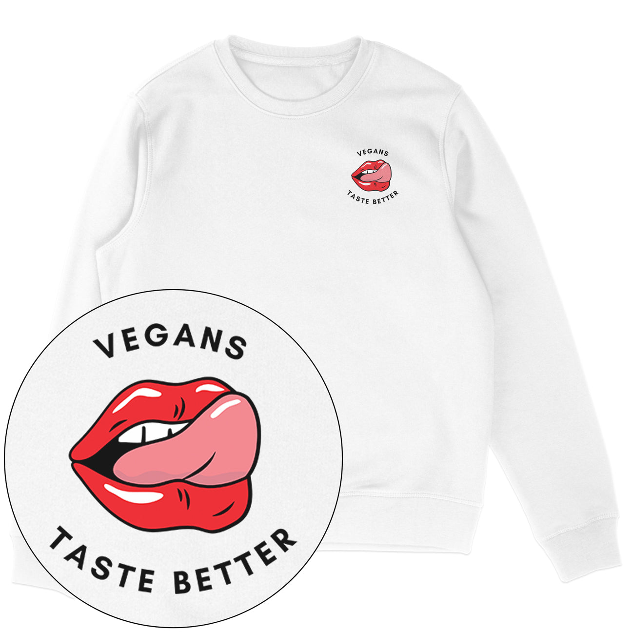 Vegans Taste Better Sweatshirt