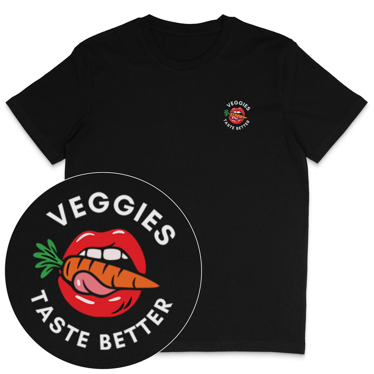 Veggies Taste Better T-Shirt