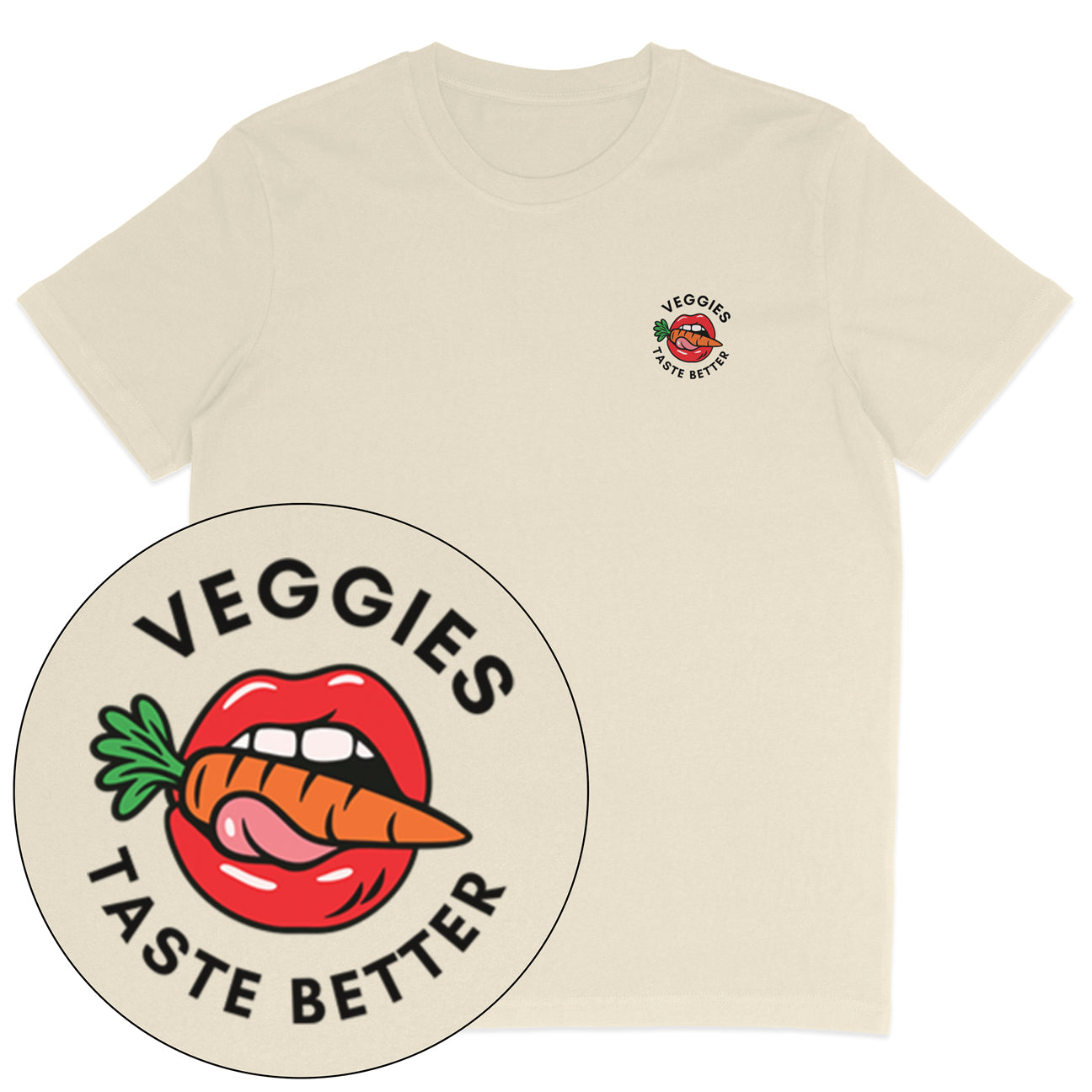 Veggies Taste Better T-Shirt