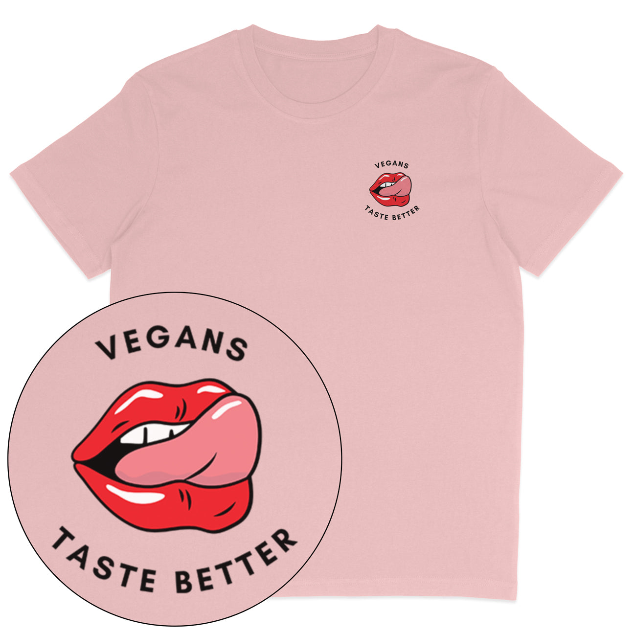 Vegans Taste Better T-Shirt
