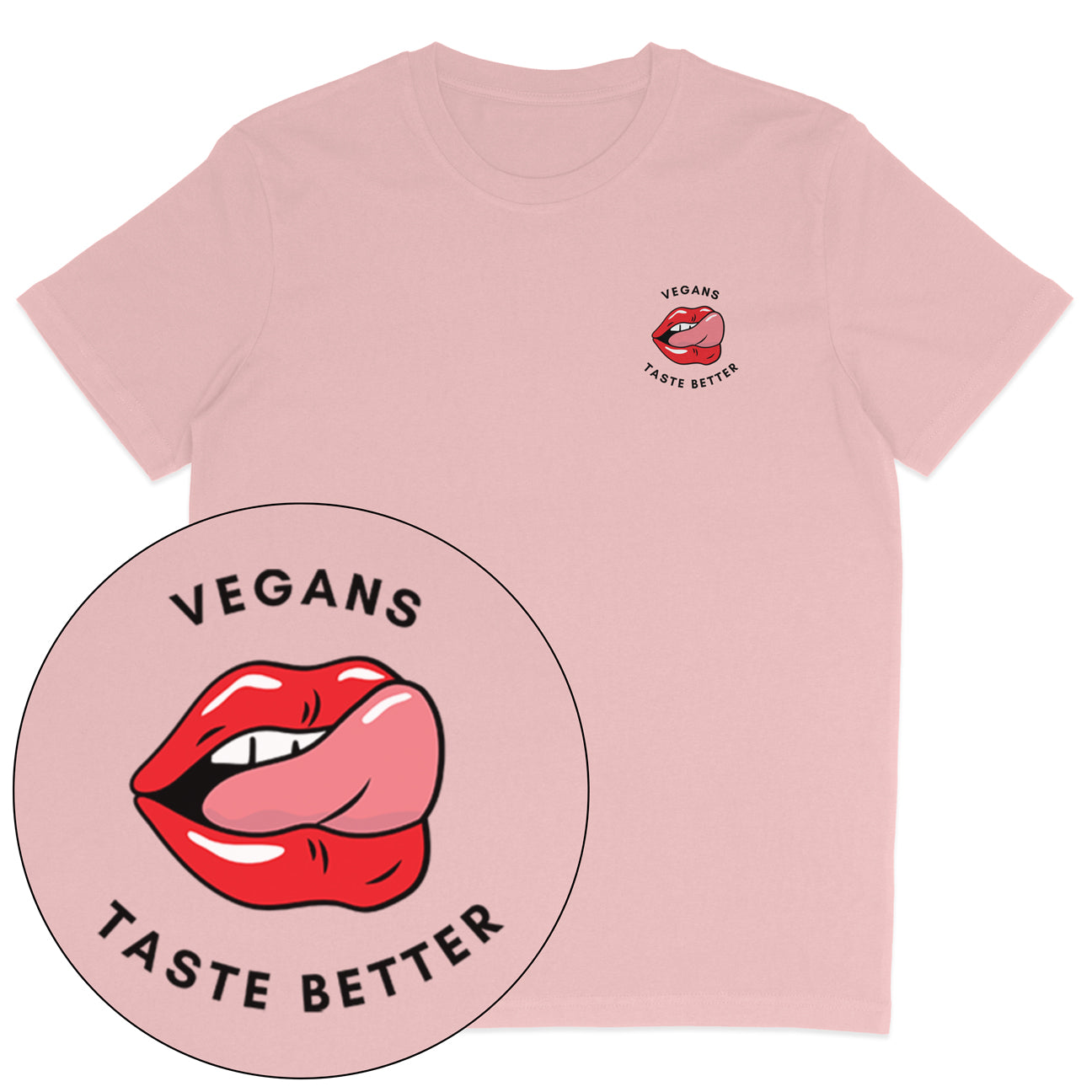 Vegans Taste Better T-Shirt