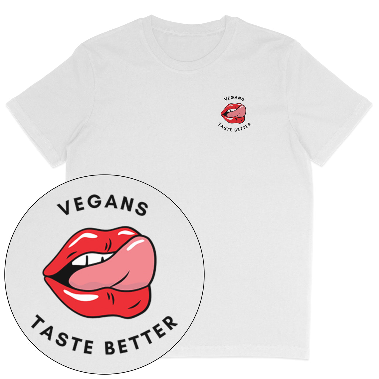 Vegans Taste Better T-Shirt