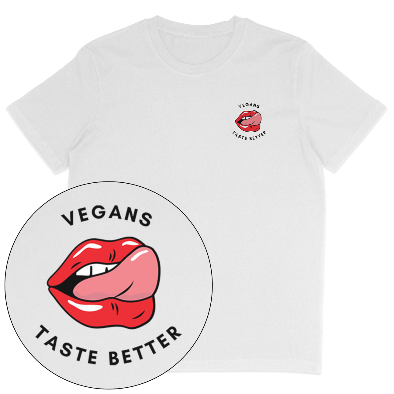 Vegans Taste Better T-Shirt