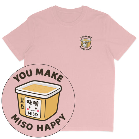 You Make Miso Happy T-Shirt